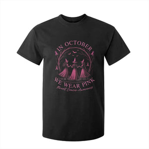 In October We Wear Pink Witches T Shirt For Kid Spooky Breast Cancer Witch Halloween Pink Ribbon TS10 Black Print Your Wear