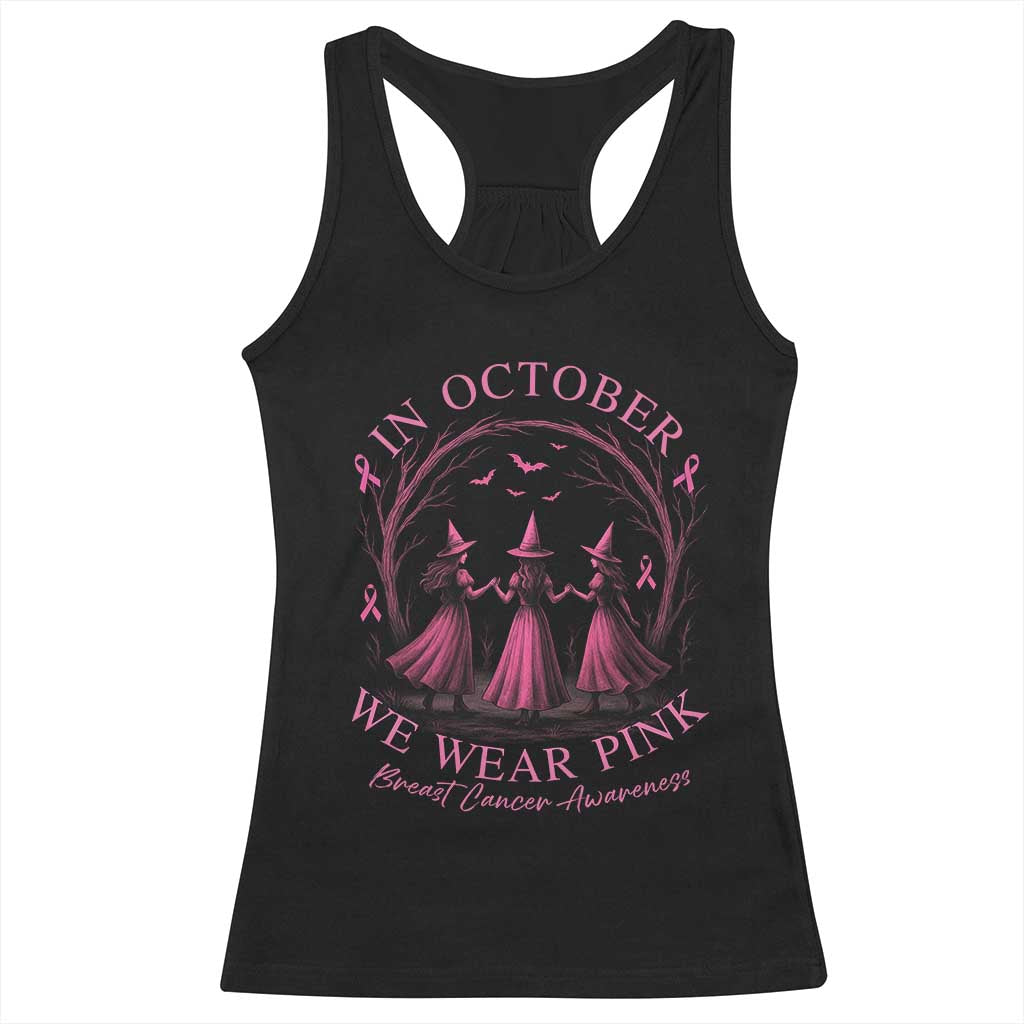 In October We Wear Pink Witches Racerback Tank Top Spooky Breast Cancer Witch Halloween Pink Ribbon TS10 Black Print Your Wear