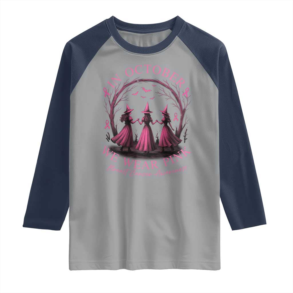 In October We Wear Pink Witches Raglan Shirt Spooky Breast Cancer Witch Halloween Pink Ribbon TS10 Sport Gray Navy Print Your Wear