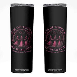 In October We Wear Pink Witches Skinny Tumbler Spooky Breast Cancer Witch Halloween Pink Ribbon TS10 Black Print Your Wear