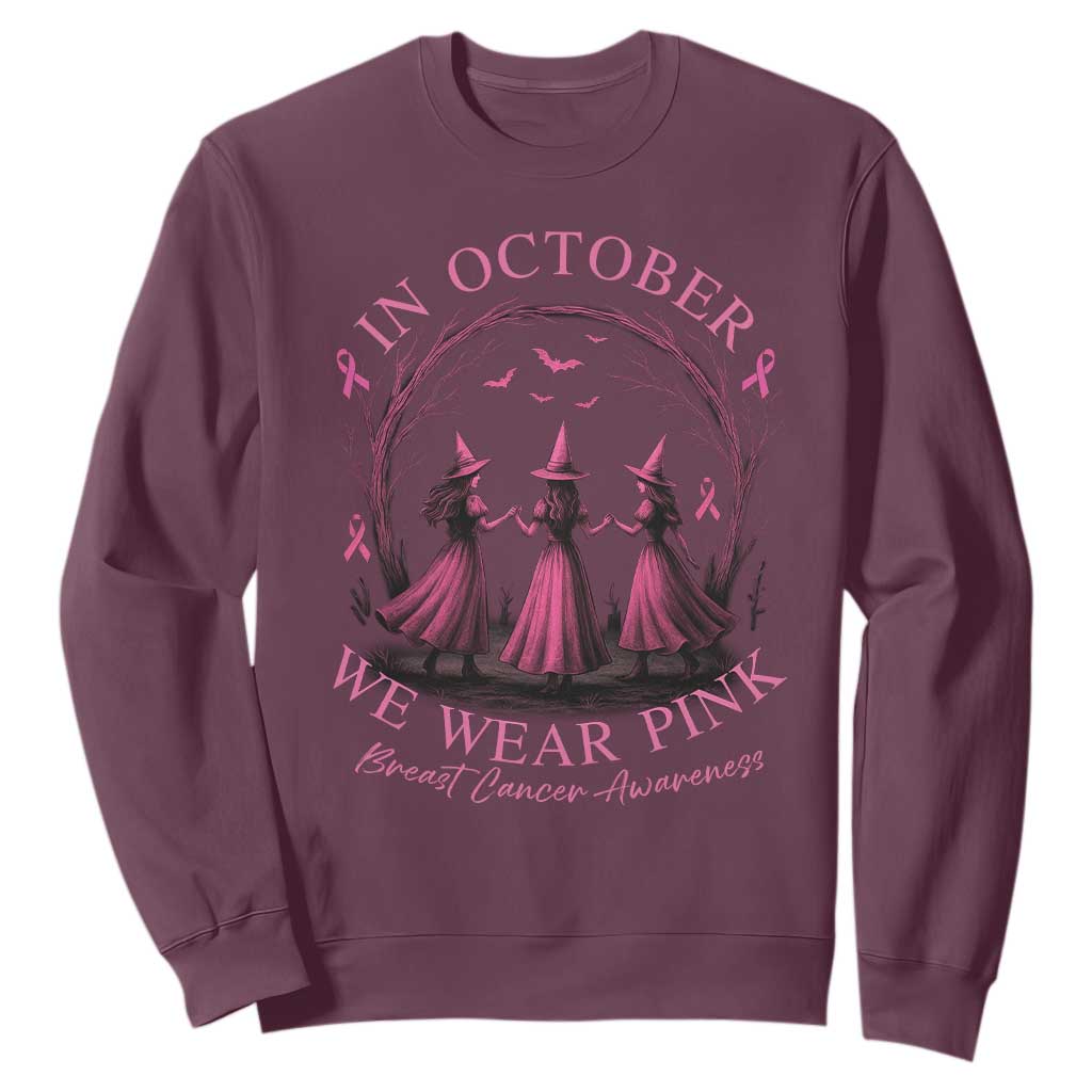 In October We Wear Pink Witches Sweatshirt Spooky Breast Cancer Witch Halloween Pink Ribbon TS10 Maroon Print Your Wear