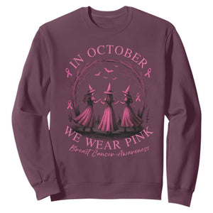 In October We Wear Pink Witches Sweatshirt Spooky Breast Cancer Witch Halloween Pink Ribbon TS10 Maroon Print Your Wear