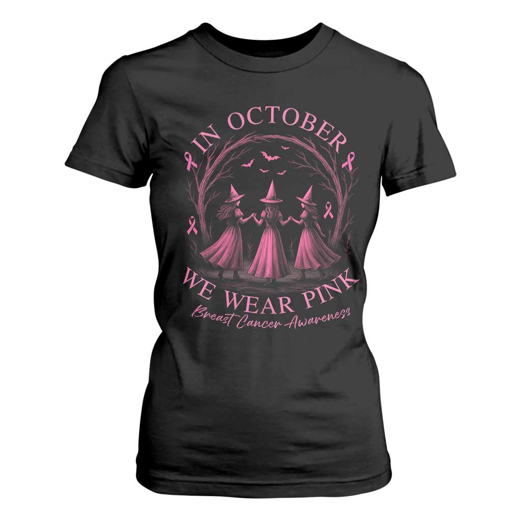 In October We Wear Pink Witches T Shirt For Women Spooky Breast Cancer Witch Halloween Pink Ribbon TS10 Black Print Your Wear