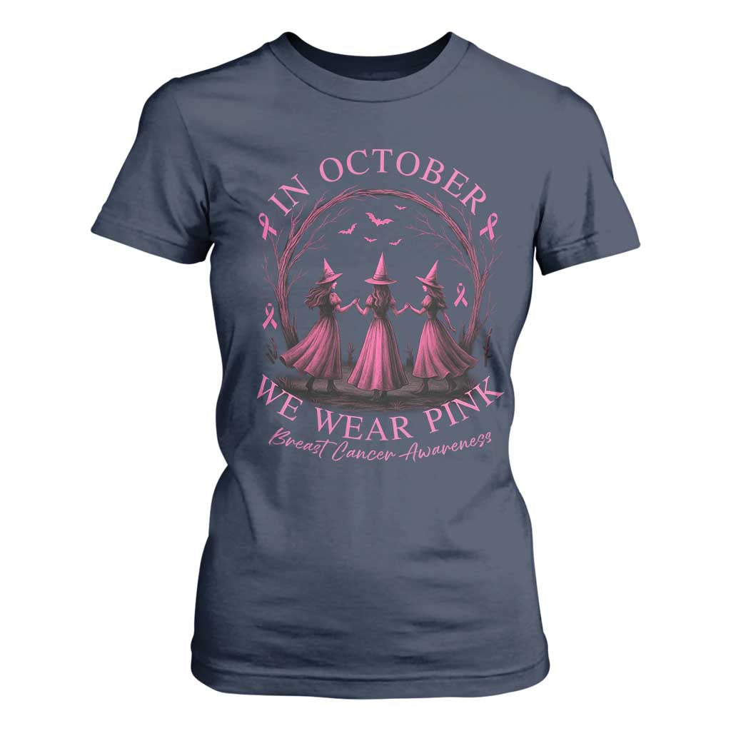 In October We Wear Pink Witches T Shirt For Women Spooky Breast Cancer Witch Halloween Pink Ribbon TS10 Navy Print Your Wear