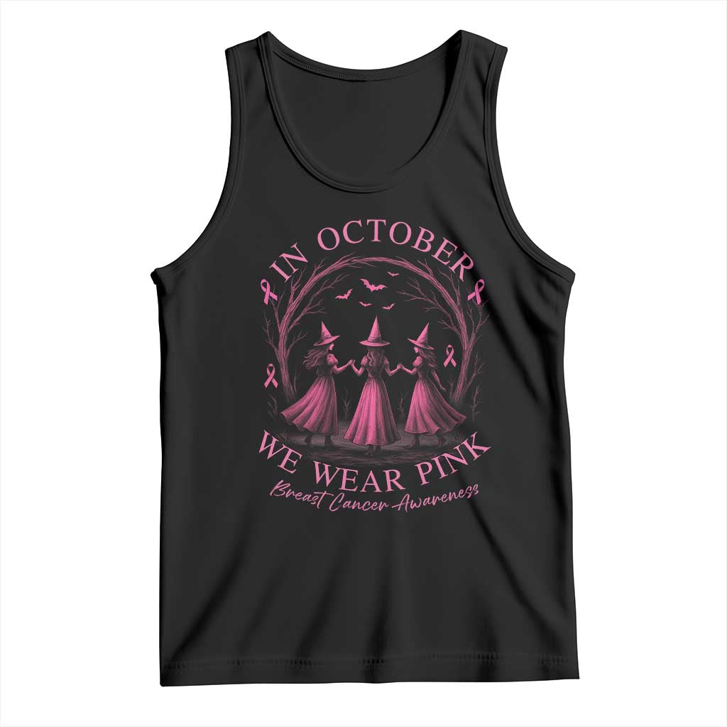 In October We Wear Pink Witches Tank Top Spooky Breast Cancer Witch Halloween Pink Ribbon TS10 Black Print Your Wear