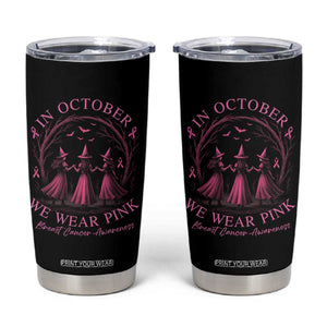 In October We Wear Pink Witches Tumbler Cup Spooky Breast Cancer Witch Halloween Pink Ribbon TS10 Black Print Your Wear