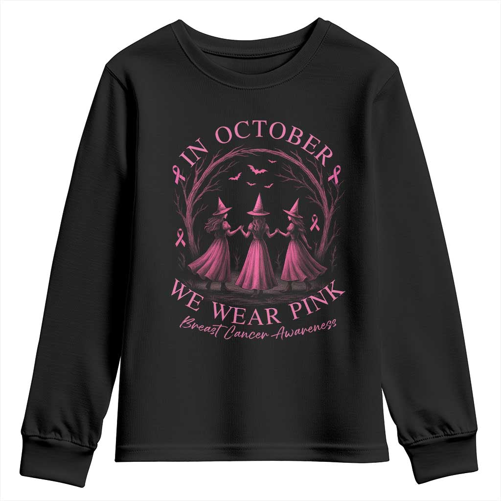 In October We Wear Pink Witches Youth Sweatshirt Spooky Breast Cancer Witch Halloween Pink Ribbon TS10 Black Print Your Wear