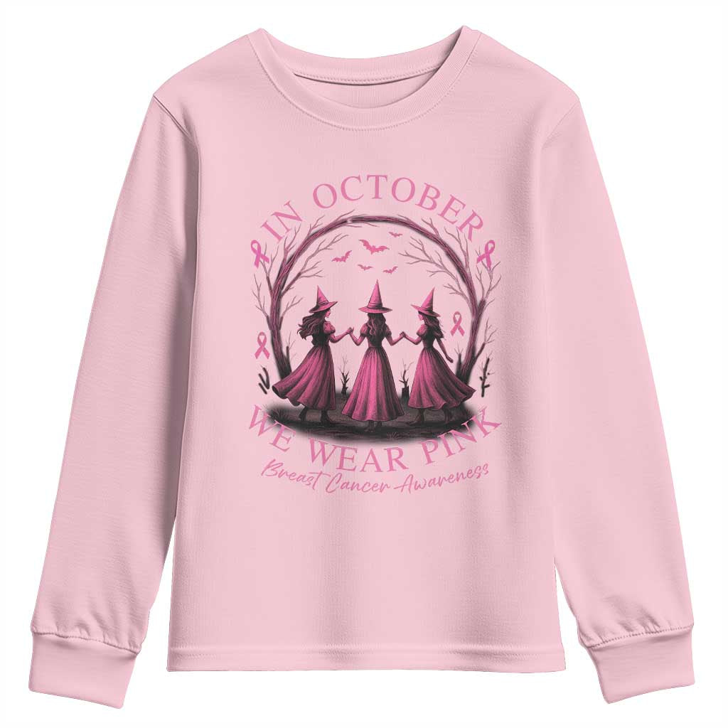 In October We Wear Pink Witches Youth Sweatshirt Spooky Breast Cancer Witch Halloween Pink Ribbon TS10 Light Pink Print Your Wear