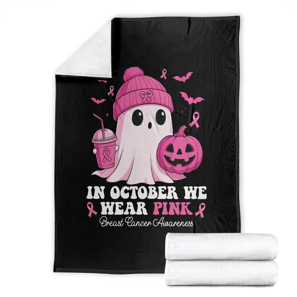 In October We Wear Pink Ghost Throw Blanket Halloween Breast Cancer Pink Ribbon Pumpkin TS10 Black Print Your Wear