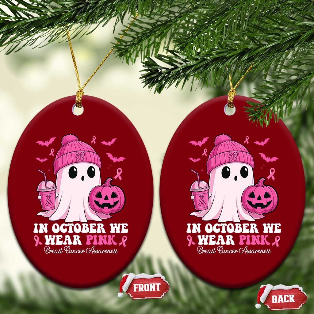 In October We Wear Pink Ghost Ceramic Ornament Halloween Breast Cancer Pink Ribbon Pumpkin TS10 Print Your Wear