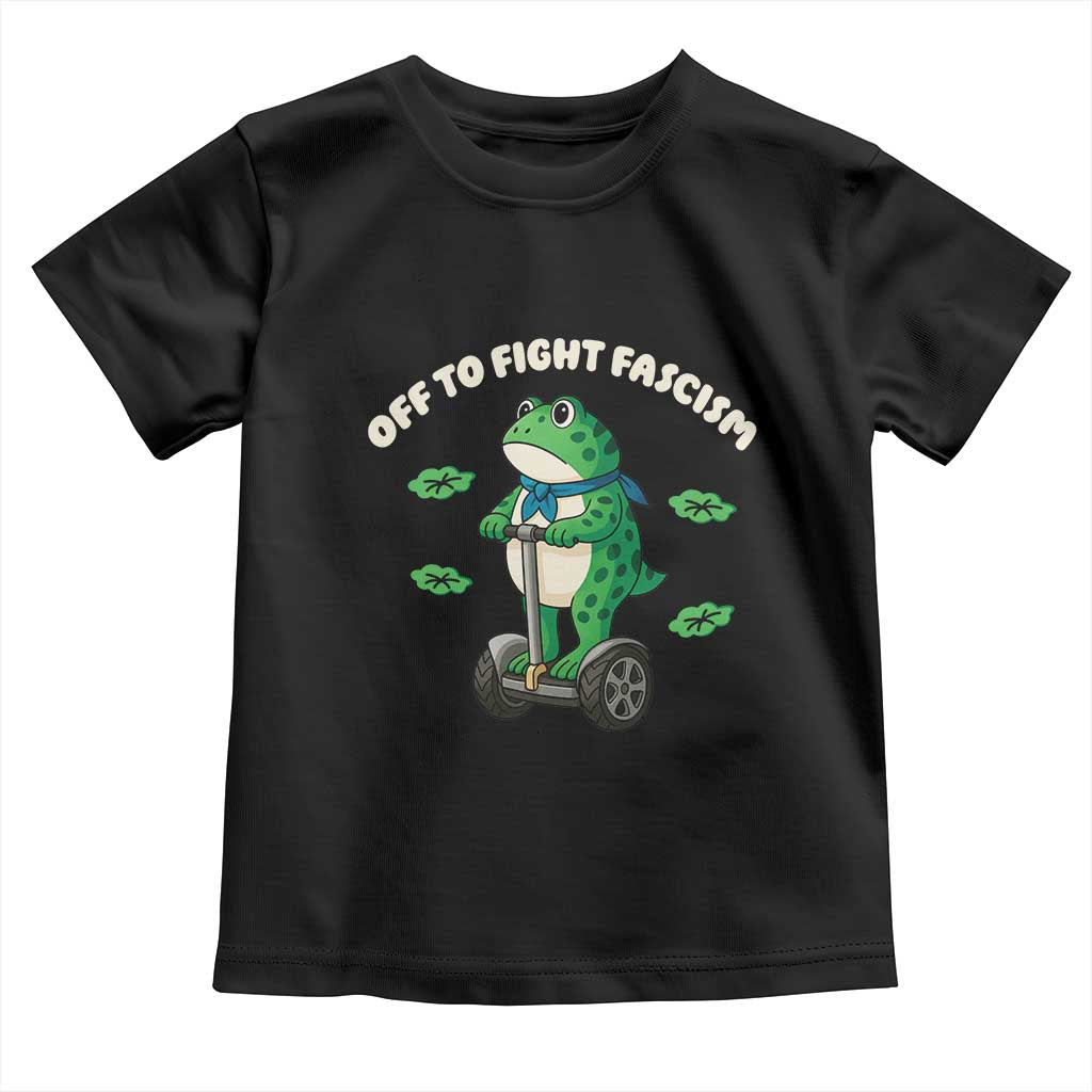 Portland Frog Toddler T Shirt Off to Fight Fascism Inflatable Costume Protest TS10 Black Print Your Wear
