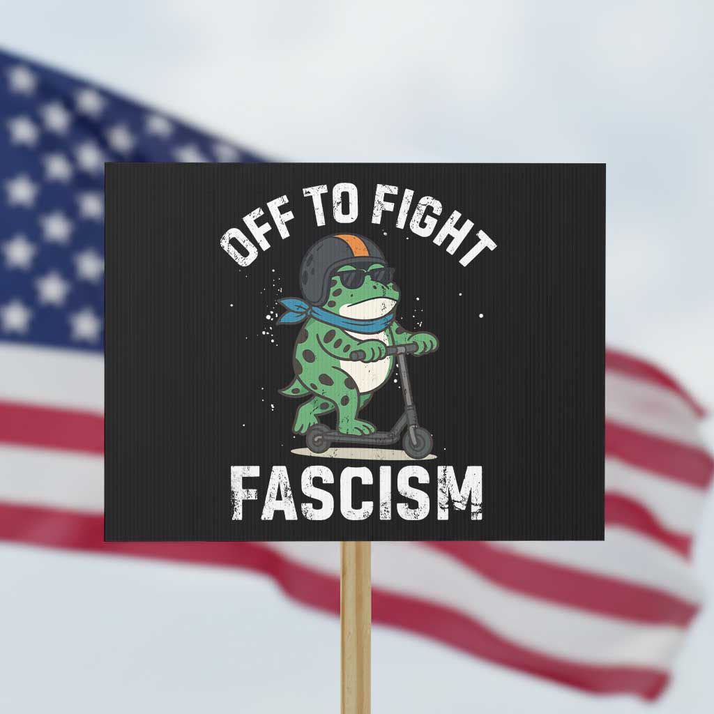 Portland Frog Resist Protest Protest Sign Off to Fight Fascism Frog Scooter TS10 Horizontal 18