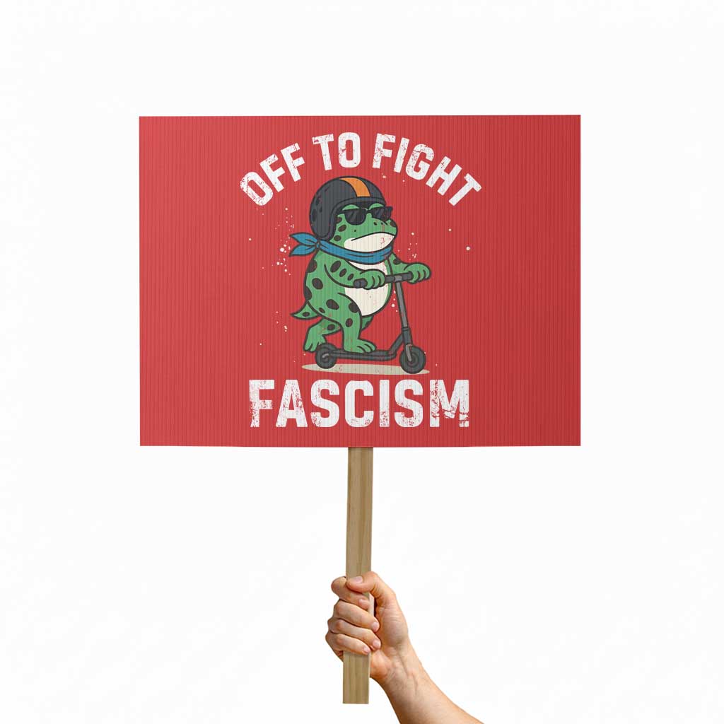 Portland Frog Resist Protest Protest Sign Off to Fight Fascism Frog Scooter TS10 Horizontal 18
