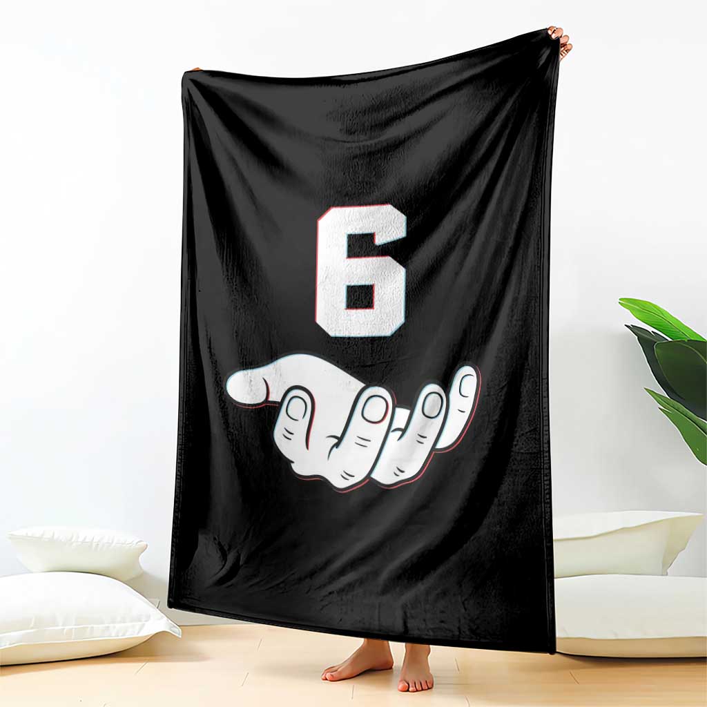 Number 6 Throw Blanket Matching 67 Meme Costume 6th Birthday 6 Years TS10 Print Your Wear