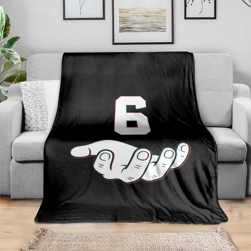 Number 6 Throw Blanket Matching 67 Meme Costume 6th Birthday 6 Years TS10 Print Your Wear