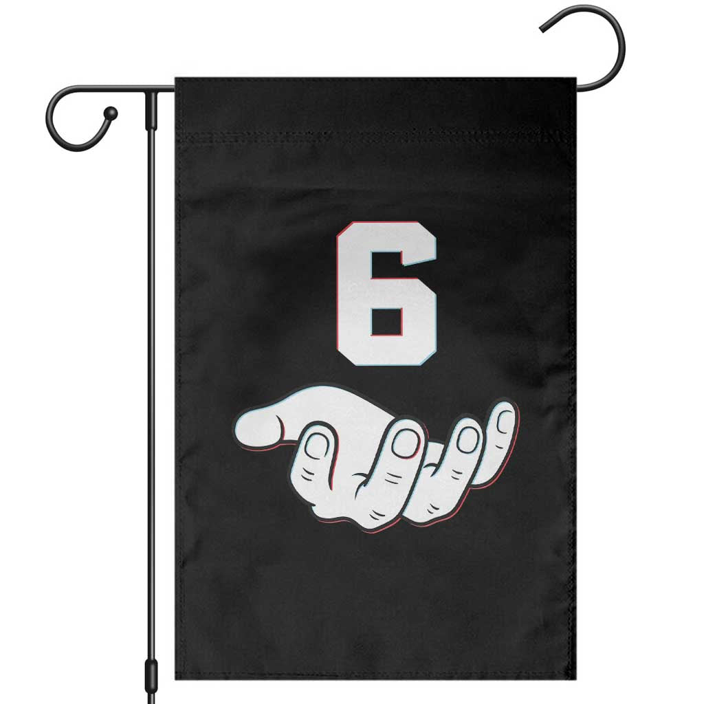 Number 6 Garden Flag Matching 67 Meme Costume 6th Birthday 6 Years TS10 Black Print Your Wear