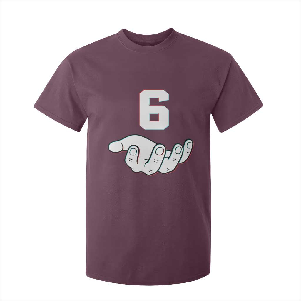 Number 6 T Shirt For Kid Matching 67 Meme Costume 6th Birthday 6 Years TS10 Maroon Print Your Wear