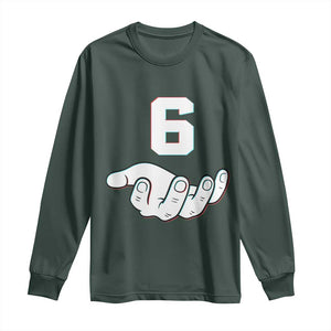 Number 6 Long Sleeve Shirt Matching 67 Meme Costume 6th Birthday 6 Years TS10 Dark Forest Green Print Your Wear