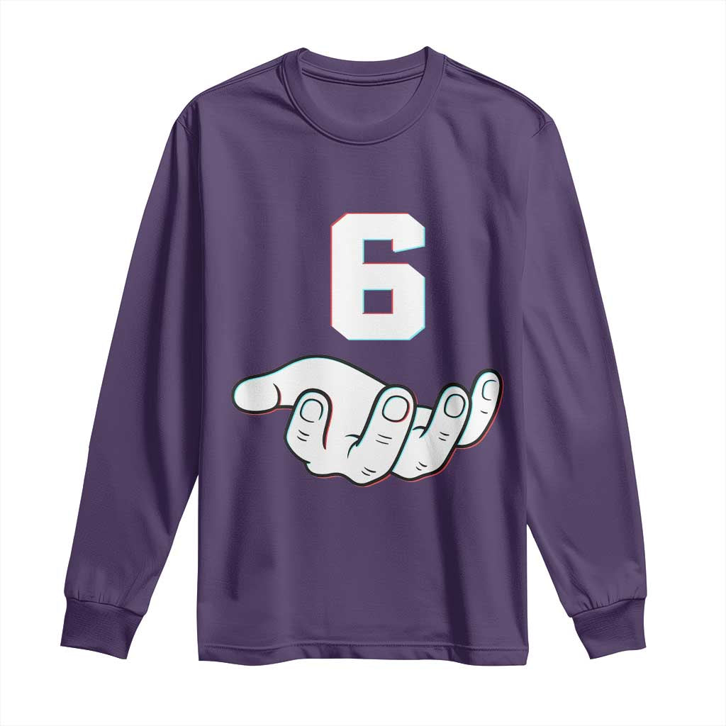 Number 6 Long Sleeve Shirt Matching 67 Meme Costume 6th Birthday 6 Years TS10 Purple Print Your Wear