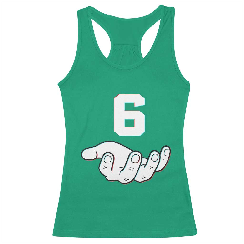 Number 6 Racerback Tank Top Matching 67 Meme Costume 6th Birthday 6 Years TS10 Irish Green Print Your Wear