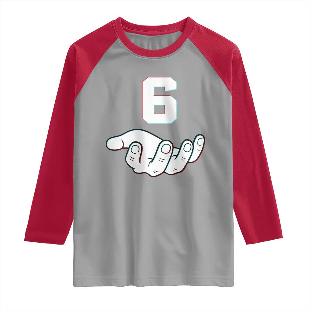 Number 6 Raglan Shirt Matching 67 Meme Costume 6th Birthday 6 Years TS10 Sport Gray Red Print Your Wear