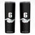 Number 6 Skinny Tumbler Matching 67 Meme Costume 6th Birthday 6 Years TS10 Black Print Your Wear