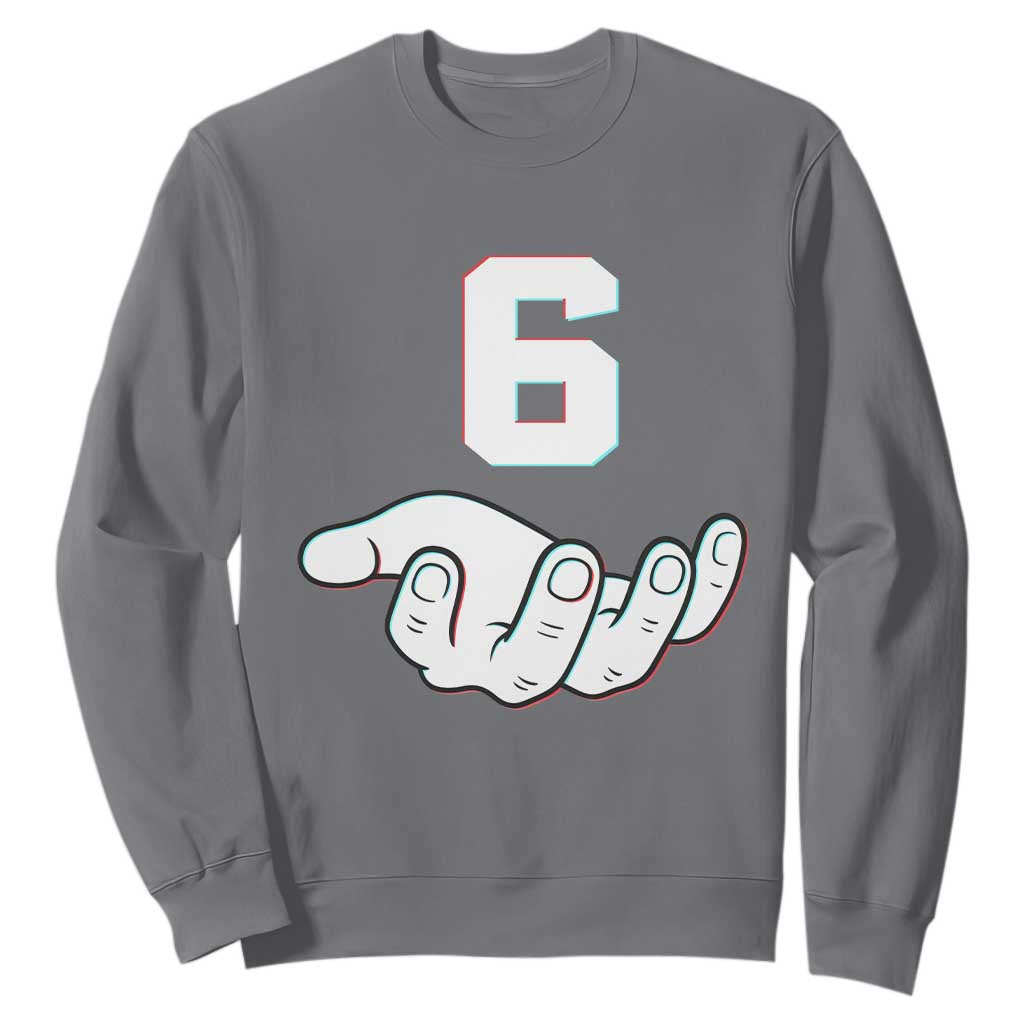 Number 6 Sweatshirt Matching 67 Meme Costume 6th Birthday 6 Years TS10 Charcoal Print Your Wear