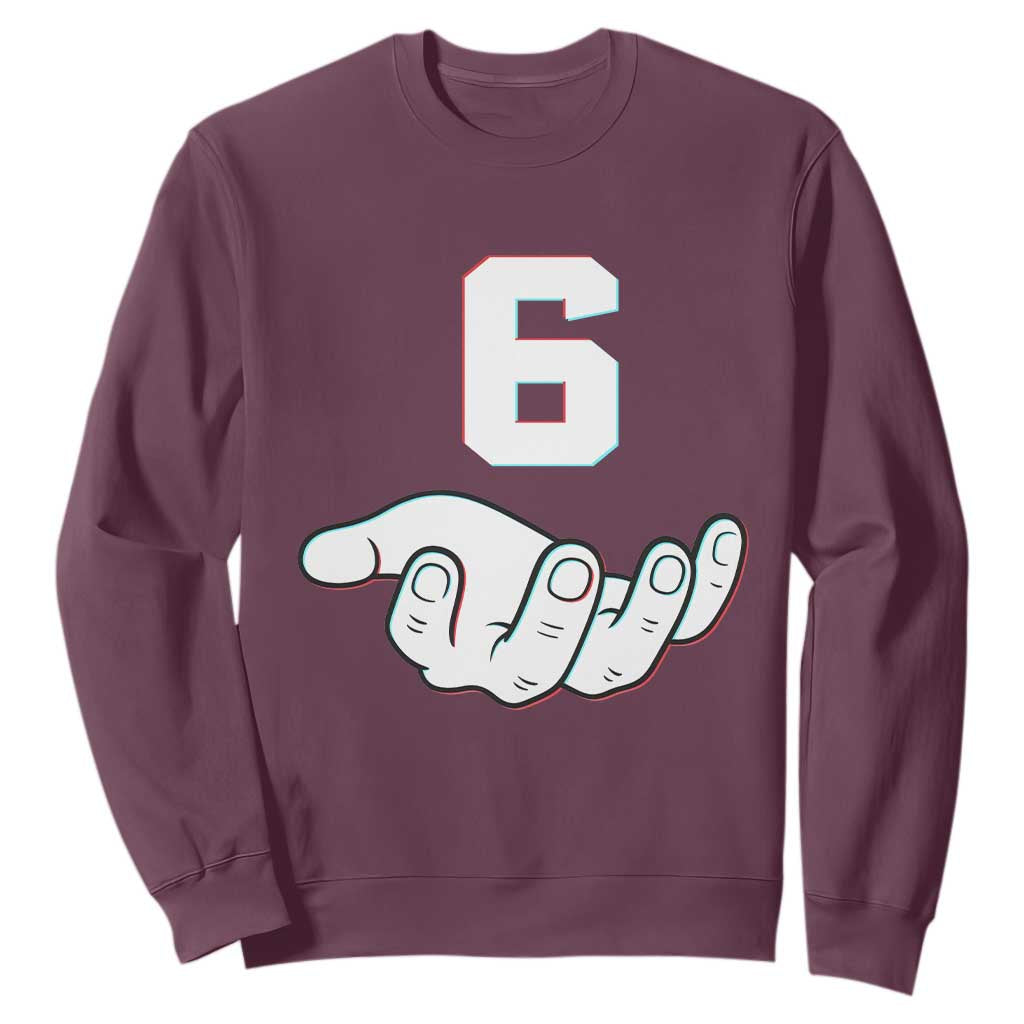 Number 6 Sweatshirt Matching 67 Meme Costume 6th Birthday 6 Years TS10 Maroon Print Your Wear