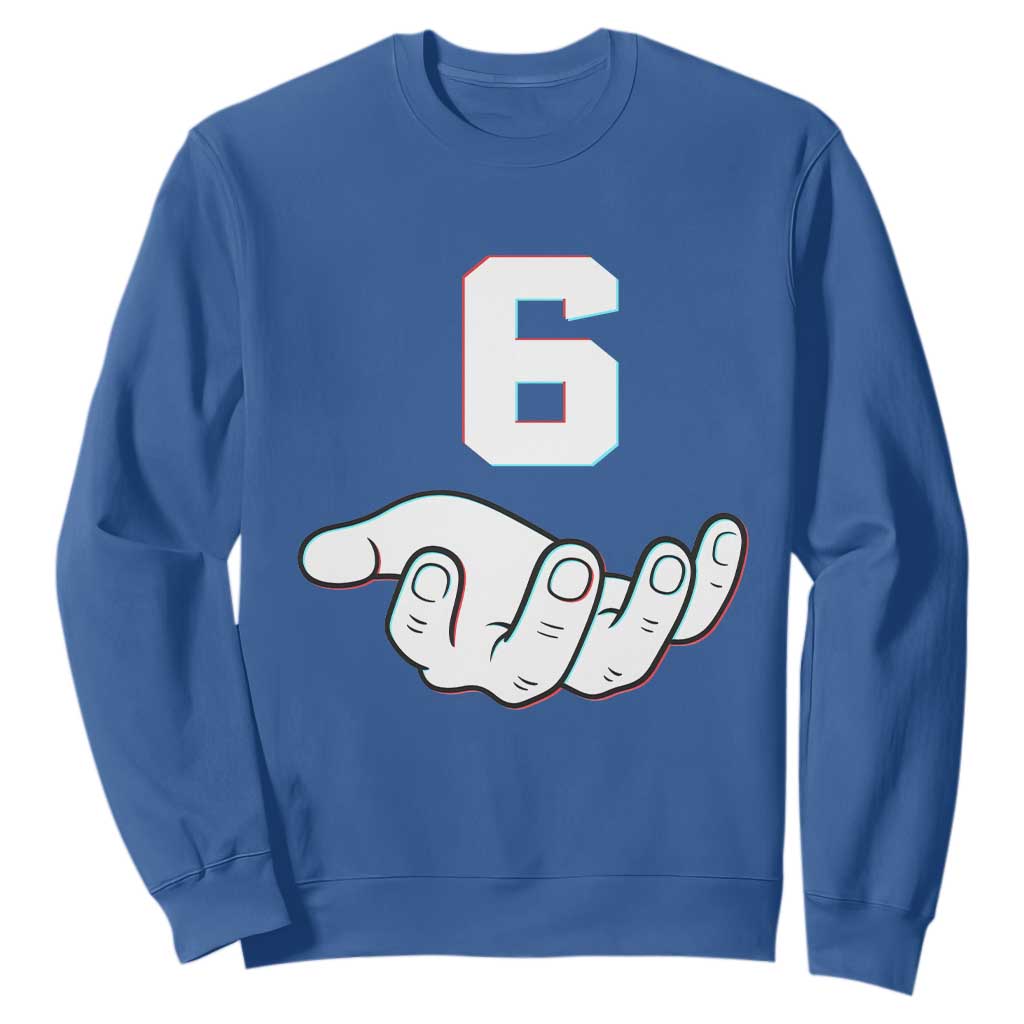 Number 6 Sweatshirt Matching 67 Meme Costume 6th Birthday 6 Years TS10 Royal Blue Print Your Wear