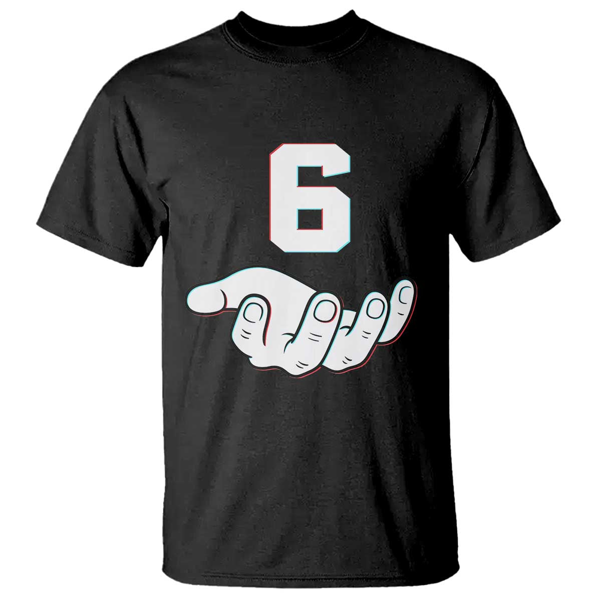 Number 6 T Shirt Matching 67 Meme Costume 6th Birthday 6 Years TS10 Black Print Your Wear