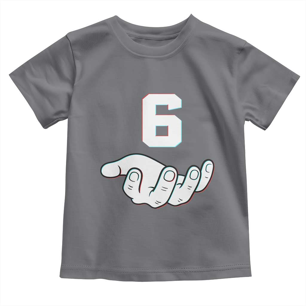 Number 6 Toddler T Shirt Matching 67 Meme Costume 6th Birthday 6 Years TS10 Charcoal Print Your Wear