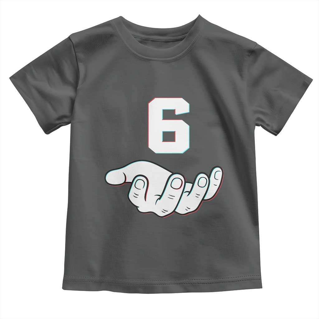 Number 6 Toddler T Shirt Matching 67 Meme Costume 6th Birthday 6 Years TS10 Dark Heather Print Your Wear