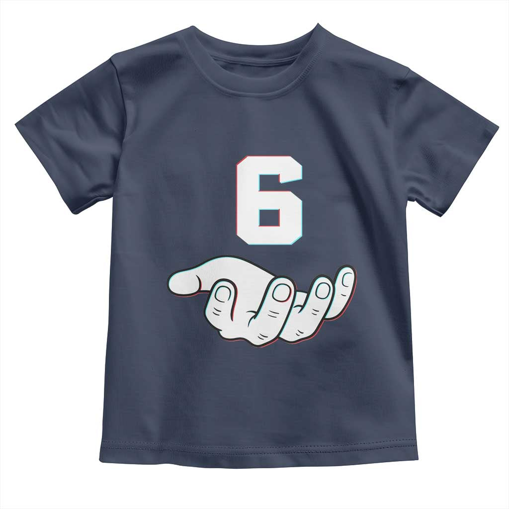 Number 6 Toddler T Shirt Matching 67 Meme Costume 6th Birthday 6 Years TS10 Navy Print Your Wear