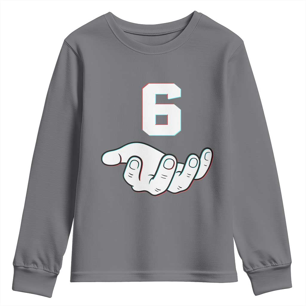 Number 6 Youth Sweatshirt Matching 67 Meme Costume 6th Birthday 6 Years TS10 Charcoal Print Your Wear