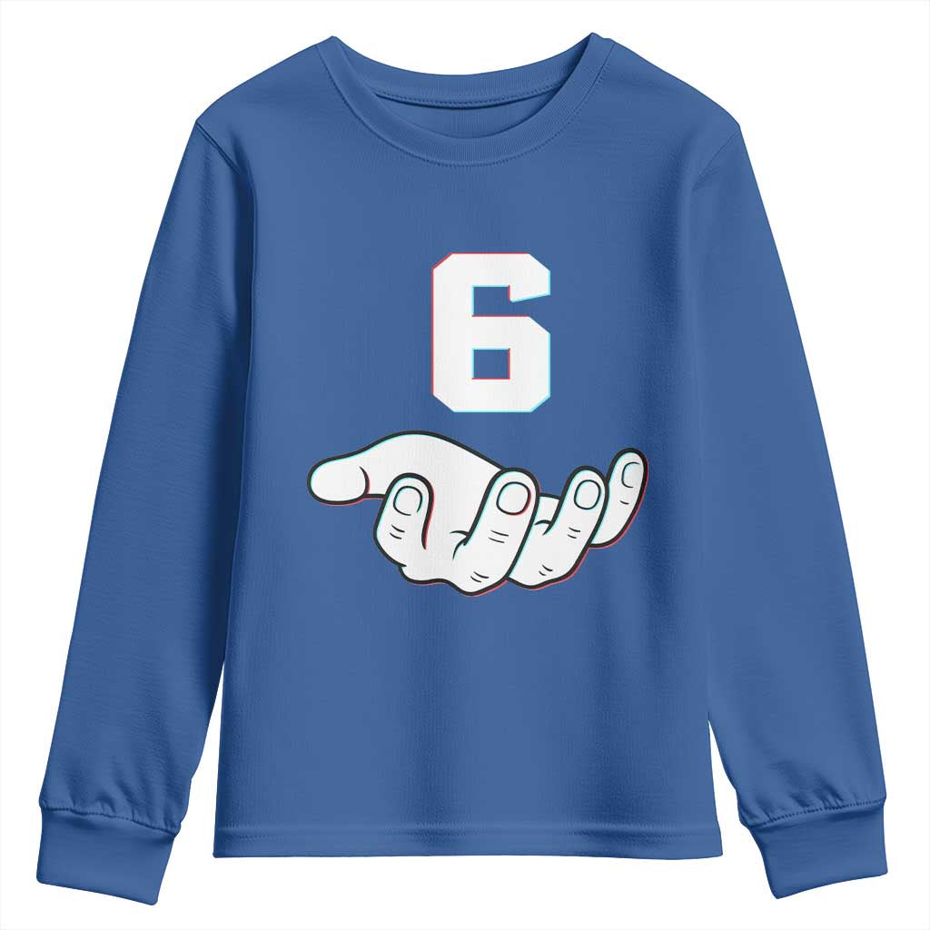 Number 6 Youth Sweatshirt Matching 67 Meme Costume 6th Birthday 6 Years TS10 Royal Blue Print Your Wear