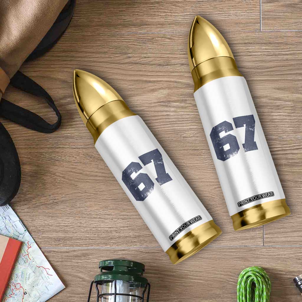 Number 67 Bullet Tumbler Numbered Uniform Sports Jersey Team 67th Birthday TS10 Print Your Wear