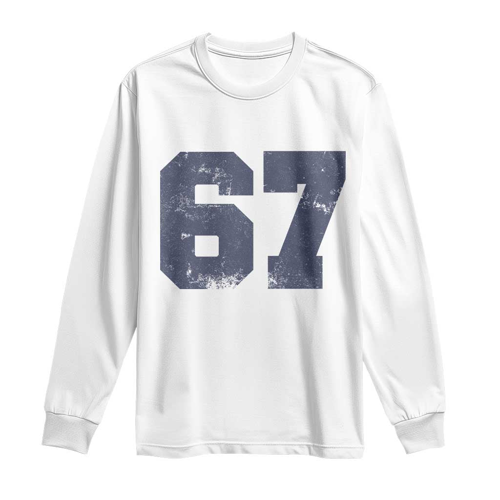 Number 67 Long Sleeve Shirt Numbered Uniform Sports Jersey Team 67th Birthday TS10 White Print Your Wear