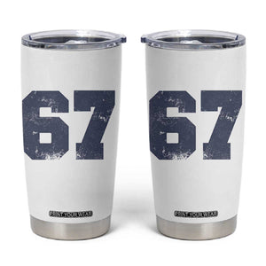 Number 67 Tumbler Cup Numbered Uniform Sports Jersey Team 67th Birthday TS10 White Print Your Wear
