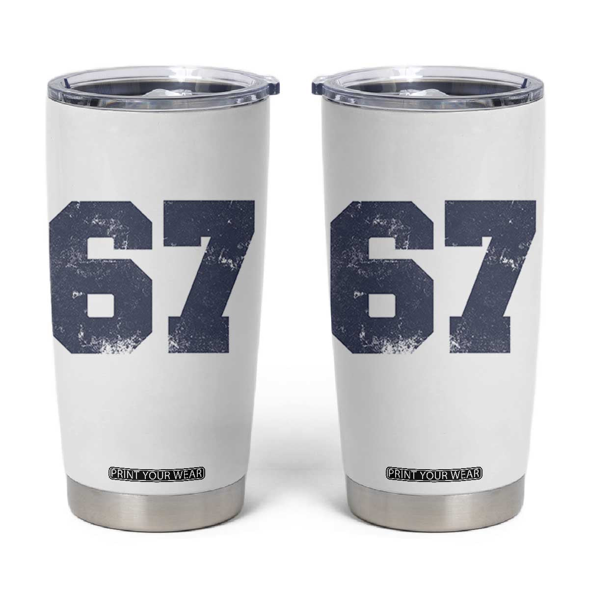 Number 67 Tumbler Cup Numbered Uniform Sports Jersey Team 67th Birthday TS10 White Print Your Wear