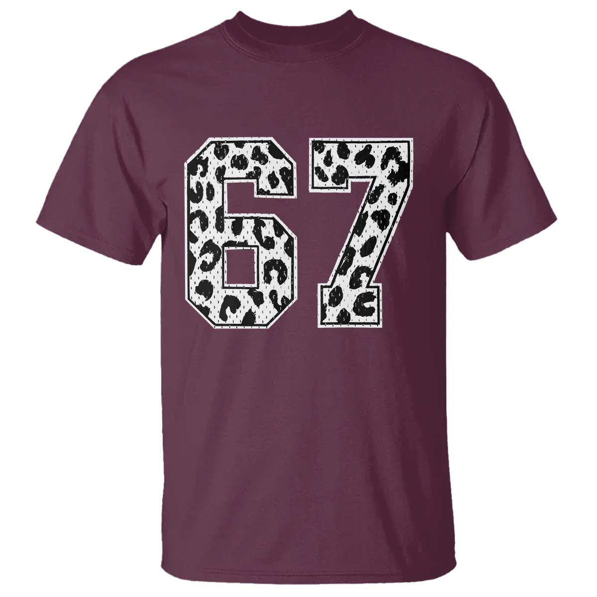 67 Jersey Number T Shirt Funny Six Seven Meme Y2k Leopard Number TS10 Maroon Print Your Wear