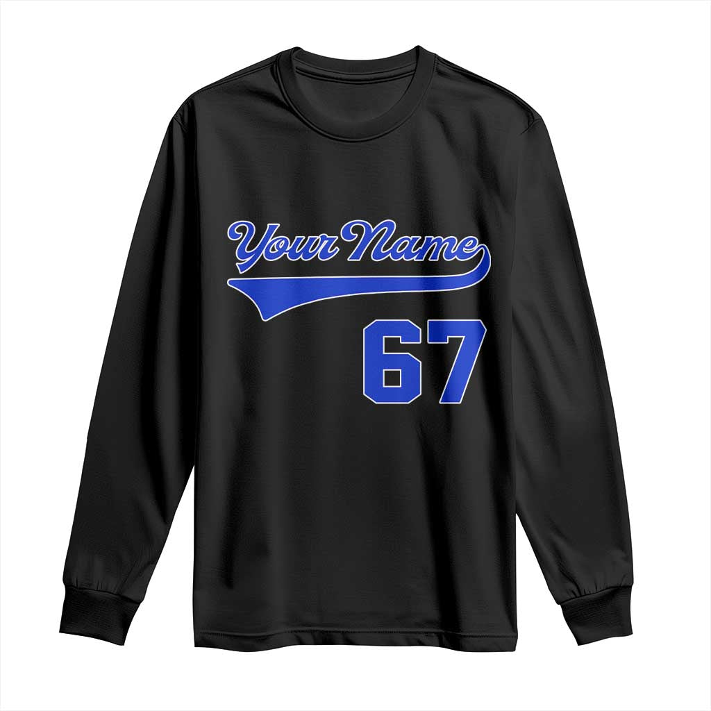 Personalized 67 Jersey Number Long Sleeve Shirt Custom Name Numbered Uniform Sports Team 67th Birthday TS10 Black Print Your Wear