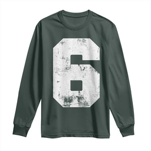 Number 6 Long Sleeve Shirt Matching 67 Meme 6th Birthday 6 Years TS10 Dark Forest Green Print Your Wear