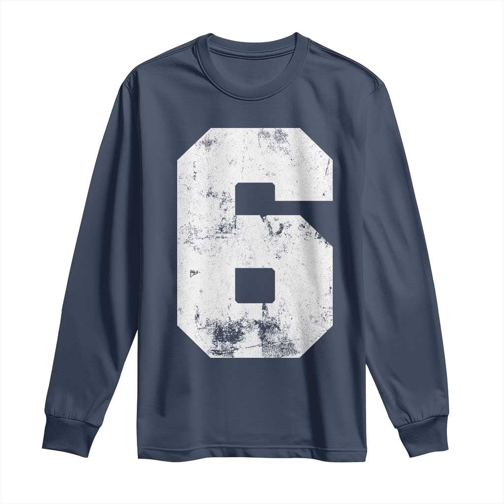 Number 6 Long Sleeve Shirt Matching 67 Meme 6th Birthday 6 Years TS10 Navy Print Your Wear