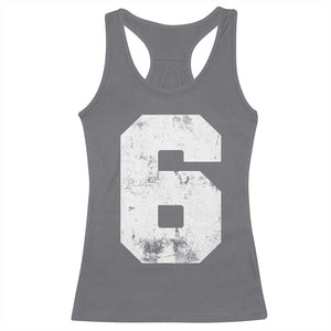 Number 6 Racerback Tank Top Matching 67 Meme 6th Birthday 6 Years TS10 Charcoal Print Your Wear