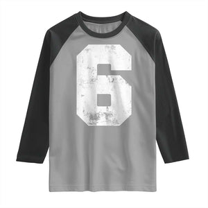 Number 6 Raglan Shirt Matching 67 Meme 6th Birthday 6 Years TS10 Sport Gray Black Print Your Wear