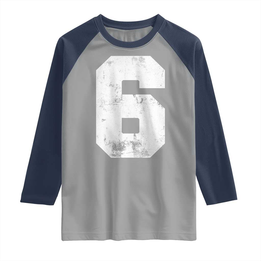 Number 6 Raglan Shirt Matching 67 Meme 6th Birthday 6 Years TS10 Sport Gray Navy Print Your Wear