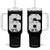Number 6 Tumbler With Handle Matching 67 Meme 6th Birthday 6 Years TS10 One Size: 40 oz Black Print Your Wear