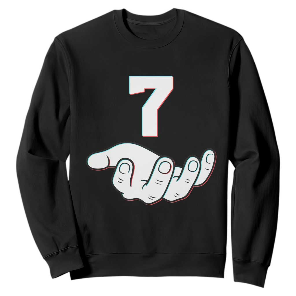 Number 7 Sweatshirt Matching 67 Meme Costume 7th Birthday 7 Years TS10 Black Print Your Wear