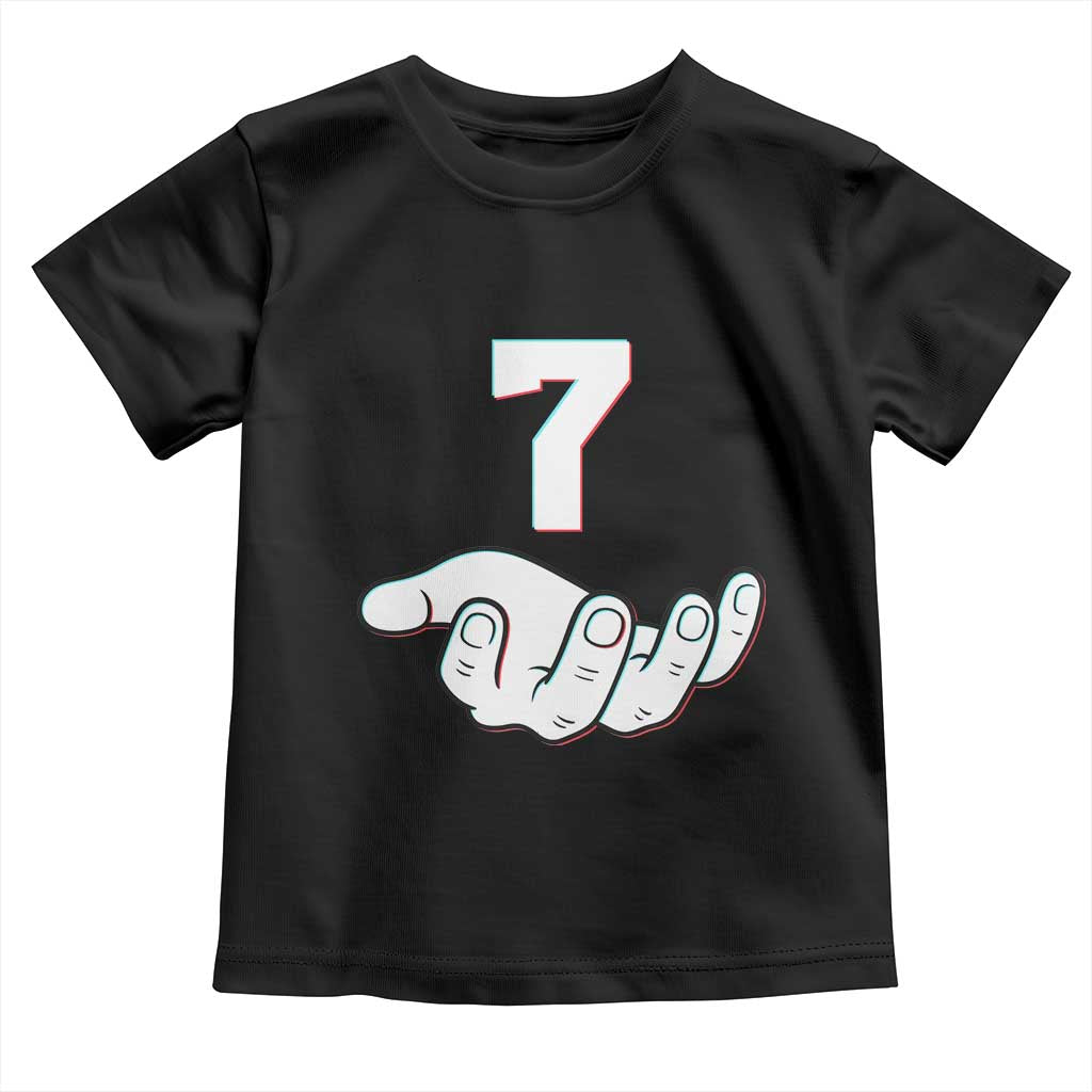 Number 7 Toddler T Shirt Matching 67 Meme Costume 7th Birthday 7 Years TS10 Black Print Your Wear