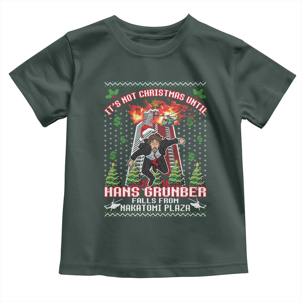 Nakatomi Plaza Christmas Party Toddler T Shirt 1988 Xmas Jumper Funny 80's Die Movie Bruce TS10 Dark Forest Green Print Your Wear